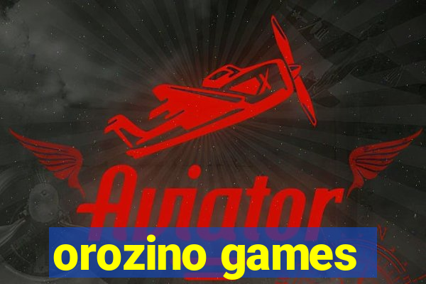 orozino games